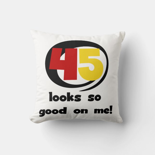 Coussin 45 T-shirts et cadeaux sont si bons pour moi (Recto)