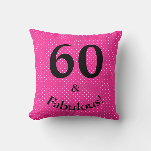 Coussin 60 ans et Fabuleux Anniversaire Rose Clair à pois (Recto)