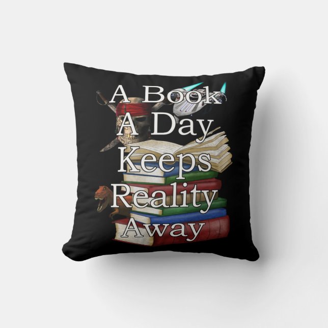 Coussin A Book A Day Keeps Reality Away Funny Book Reading (Recto)