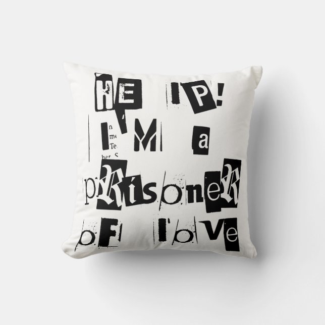 Coussin À l'aide ! Je suis un prisonnier de l'amour (Recto)