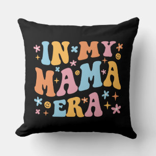 Coussin À l'Ère de Ma Maman Je
