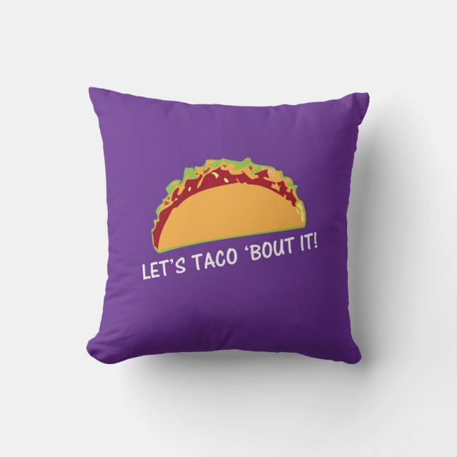Coussin Accès laissez taco 'il slogan drôle de taco (Recto)