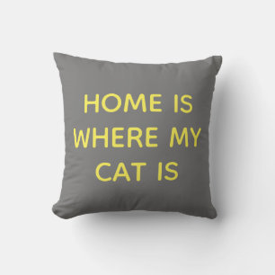 Coussin Accueil C'Est Là Que Mon Chat Est Citation Jaune S