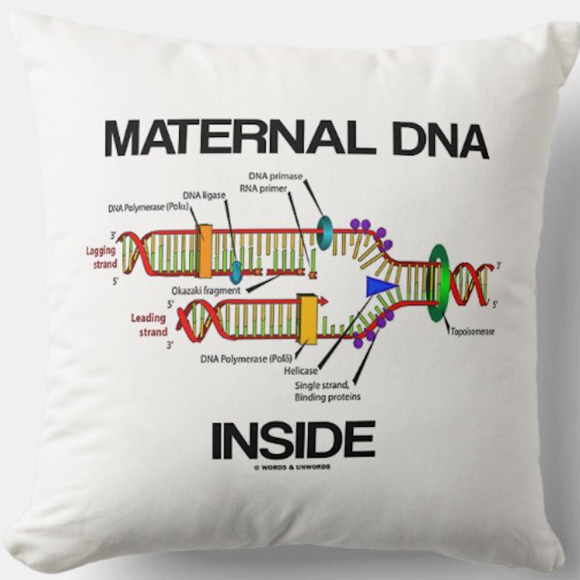 Coussin ADN maternel dans la génétique ADN Humour de répli (Throw pillow for anyone with maternal DNA inside & that means you!)