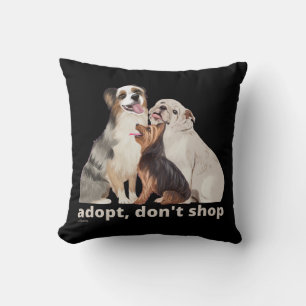 Coussin ADOPTER, NE PAS SHOP sauver les animaux chien seco