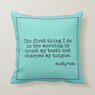 Coussin Affilez la citation de Dorothy Parker de langue