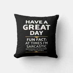 Coussin "Ai Une Grande Journée" Sarcastique Ou Pas ? Impre
