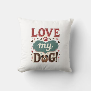 Coussin Aime Moi Aime Mon Chien Vintage Joli Empreinte De