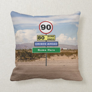 Coussin Ajoutez votre nom 90e anniversaire Funny Signs Roa