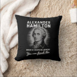 Coussin Alexander Hamilton A Écrit 51 Essais En 6 Mois<br><div class="desc">Alexander Hamilton A Écrit 51 Essais En 6 Mois Vintages</div>