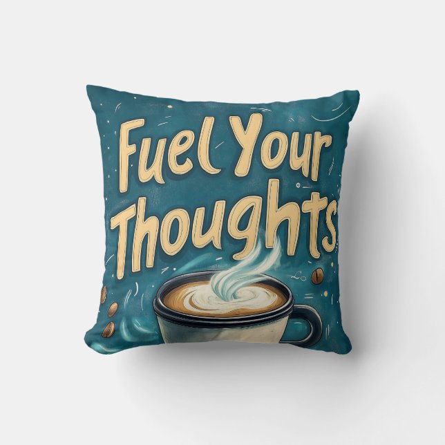 Coussin Alimentez vos pensées avec du café et de la créati (Recto)