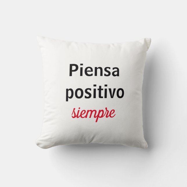 Coussin Almohada piensa positivo siempre (Recto)