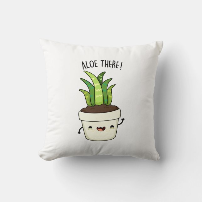 Coussin Aloe There Funny Aloe Vera Pun (Recto)