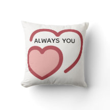 Always You Throw Pillow – Minimal couples Gift 