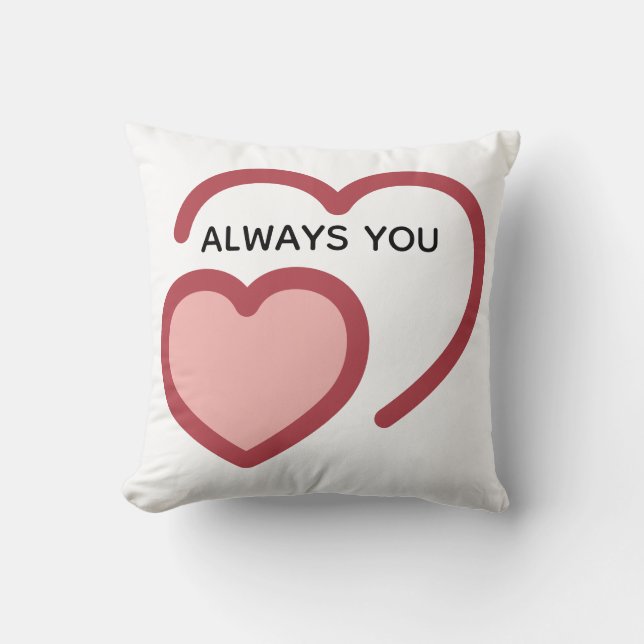 Coussin Always You Throw Pillow – Minimal couples Gift  (Recto)