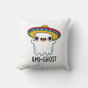 Coussin Ami-fantôme Drôle Halloween Mexicain Fantôme Pun