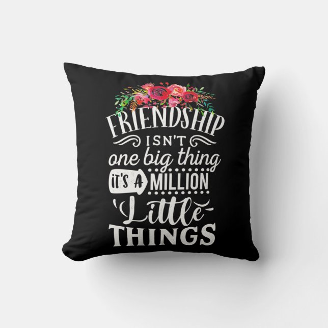 Coussin Amitié C'Est Un Million De Petite Chose (Recto)