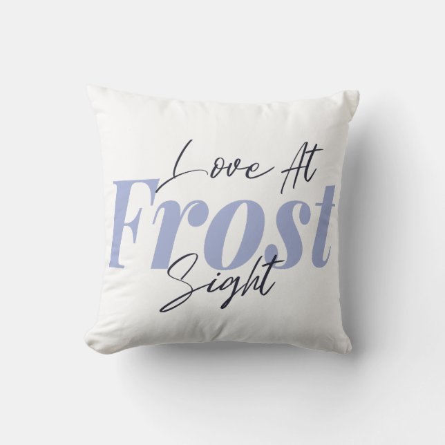 Coussin Amour à la vue du gel (Recto)