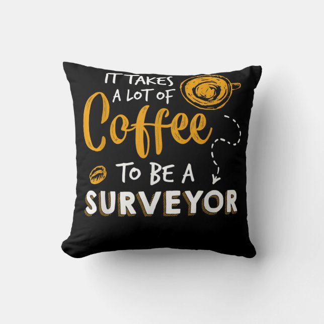 Coussin Amoureux du café Funny Surveyor Ingénieur Construc (Recto)