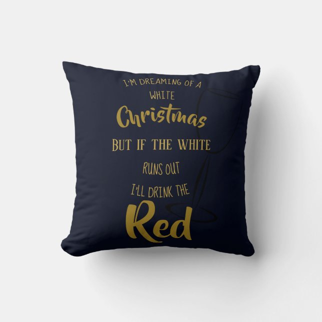 Coussin Amoureux du vin amusant cadeau - Rêver de Noël Rou (Recto)