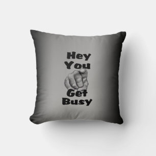 Coussin Amusant Devenez occupé