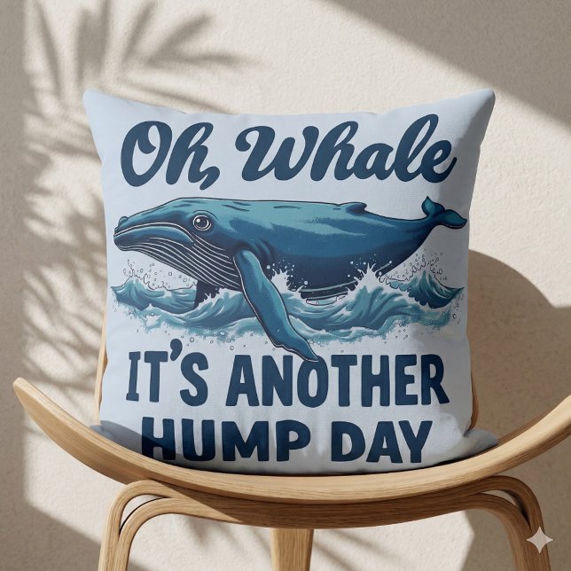 Coussin Amusant jeu de baleines "Oh Whale" Conception de l (Funny Whale Pun Oh Whale Hump Day Design Throw Pillow Mockup A)