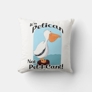 Coussin Amusant Pelican Pas Pel I Cant Oiseau Amusant Vie