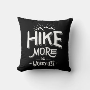 Coussin Amusante nouveauté Randonnée T Chemise Hike Plus I