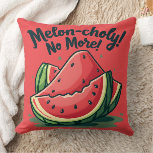 Coussin Amusante Pun de pastèque "Melon-choly No More"
