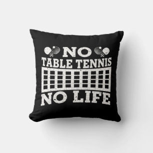 Coussin Amusement Pas De Table Tennis Pas De Vie Ping Pong