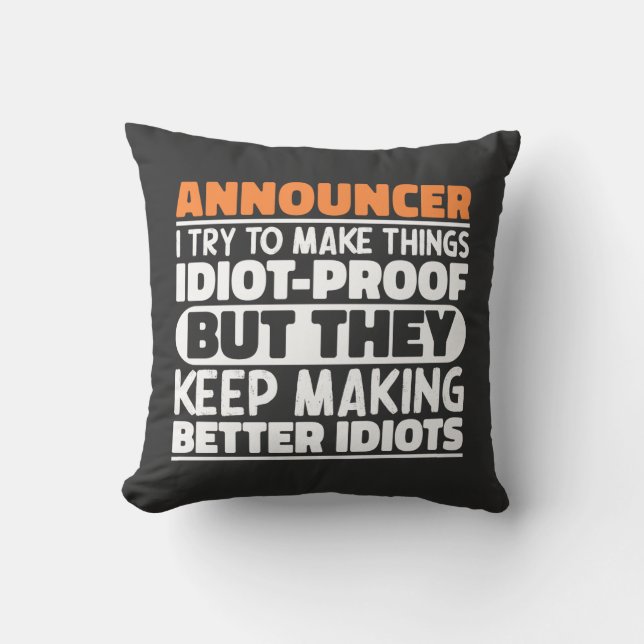Coussin Annonceur J'Essaie De Faire Des Choses Idiot Drôle (Recto)