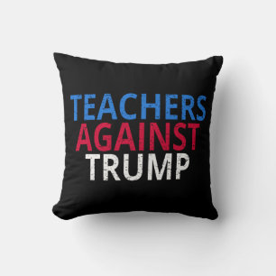 Coussin Anti-Trump - Les enseignants contre Trump