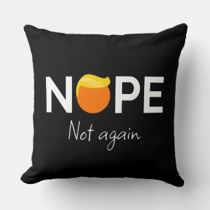 Coussin Anti-Trump - Non, pas encore moi