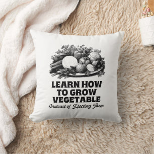 Coussin Apprenez À Cultiver Des Légumes Au Lieu De Choisir