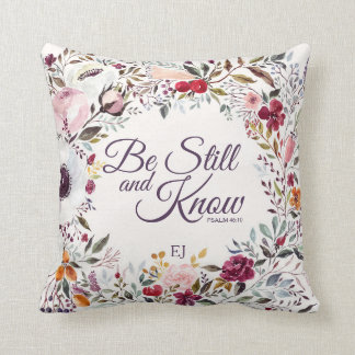 Coussin Aquarelle Floral Be Still and Know Psalm