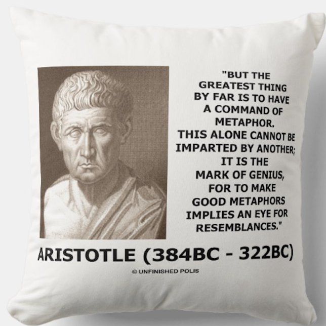 Coussin Aristote Commande De Métaphore Marque De Citation  (Celebrate genius via your command of metaphor with this Aristotelian quote throw pillow)