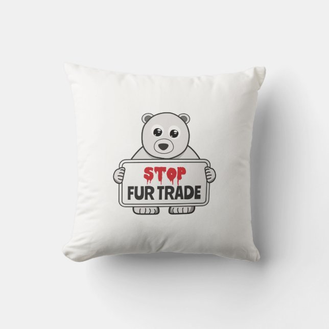 Coussin Arrêter le commerce des fourrures et la triste our (Recto)