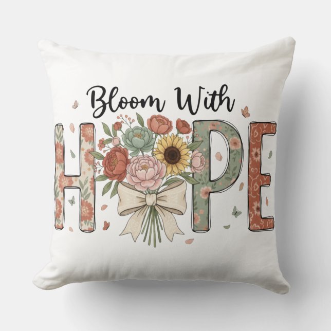 Coussin Art de typographie florale Fleurir avec espoir (Recto)