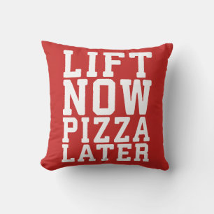 Coussin Ascenseur Maintenant, Pizza Plus Tard - Gymnase De