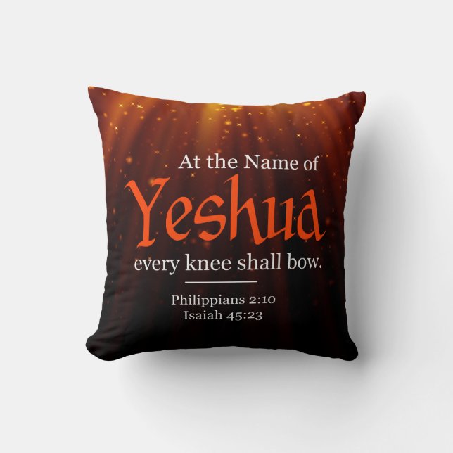 Coussin Au nom de Yeshua, chaque genou doit s'incliner (Recto)