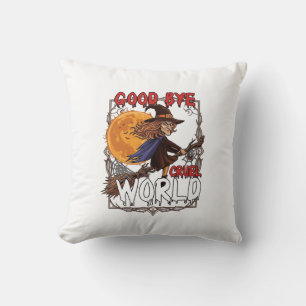 Coussin Au revoir monde cruel sorcière Halloween pleine lu