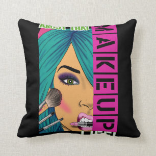 Coussin Au sujet de cette vie de maquillage (coussin)