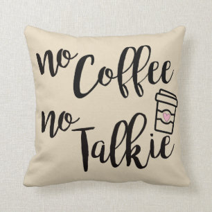 Coussin Aucun café aucun film parlant