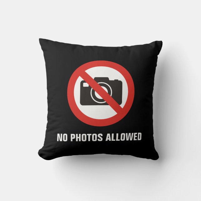 Coussin Aucune photo autorisée (Recto)