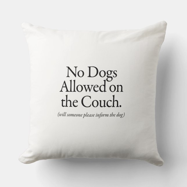 Coussin Aucuns chiens permis sur le divan - informez svp (Recto)