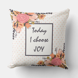 Coussin Aujourd'hui, je choisis JOY