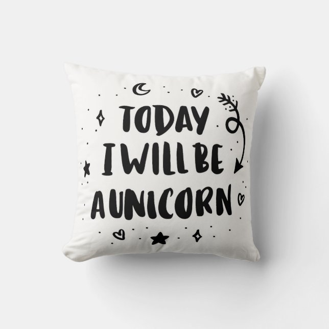 Coussin Aujourd'hui je serai une licorne (Recto)