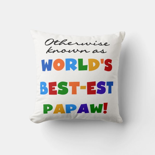 Coussin Autres T-shirts et cadeaux Papaw les plus connus (Recto)