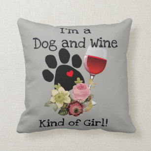 Coussin avec moi suis un genre de chien et de vin