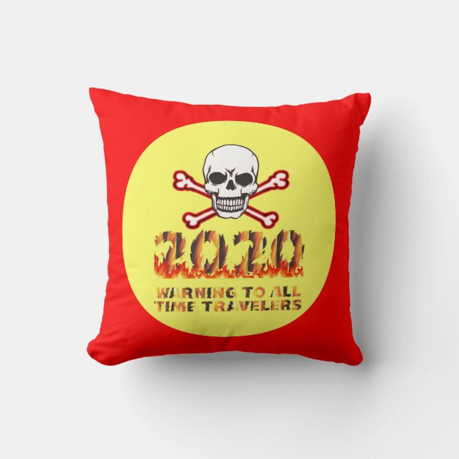 Coussin Avertissement à TOUS les voyageurs du temps 2020 (Recto)